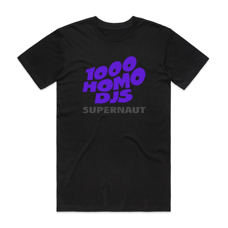 1000 Homo DJs Supernaut 2 Album Cover T-Shirt Black