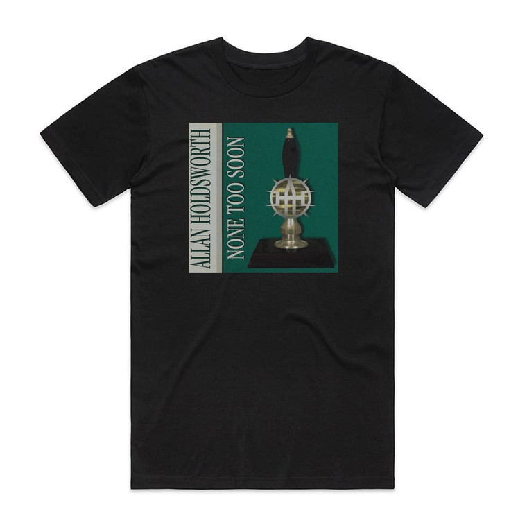 Allan Holdsworth None Too Soon Album Cover T-Shirt Black