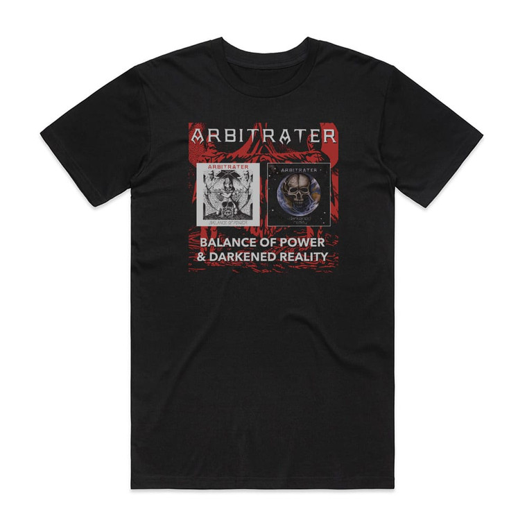 Arbitrater Balance Of Power Darkened Reality Album Cover T-Shirt Black