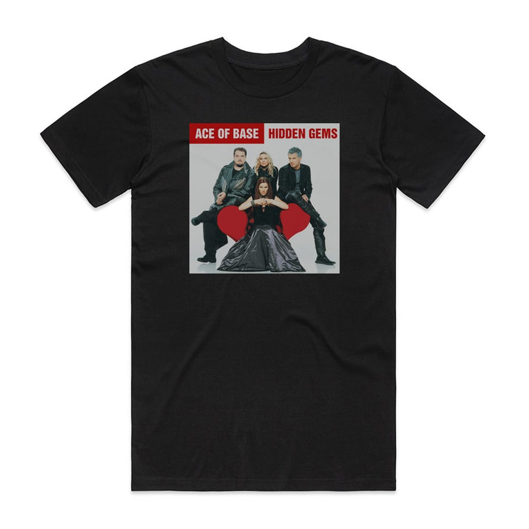 Ace of Base Hidden Gems Bonus Tracks Edition Album Cover T-Shirt Black