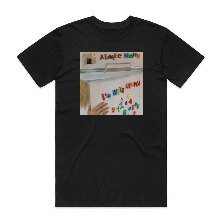 Aimee Mann Im With Stupid Album Cover T-Shirt Black