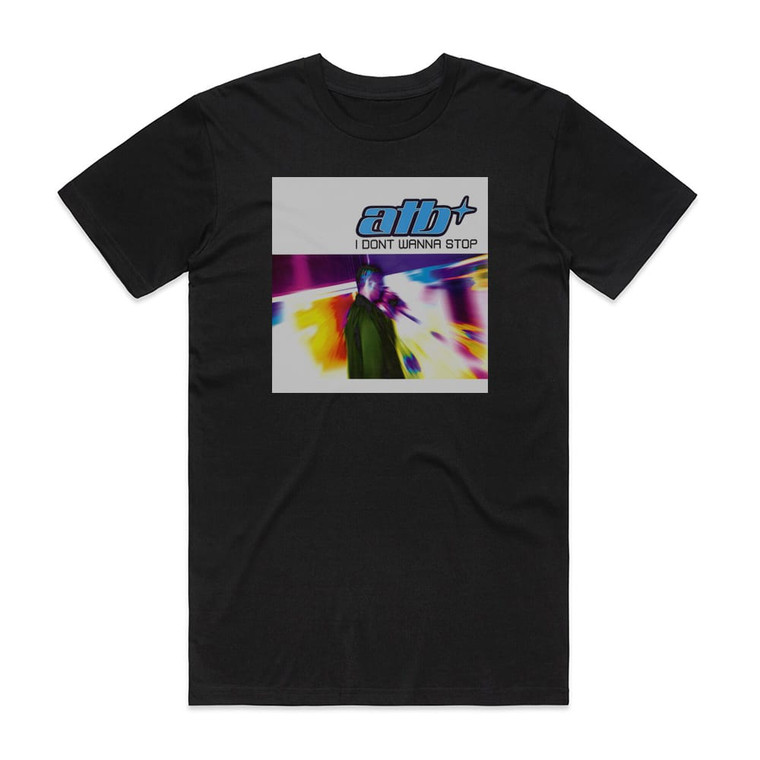 ATB I Dont Wanna Stop Album Cover T-Shirt Black ATB I Dont Wanna Stop Album Cover T-Shirt Black