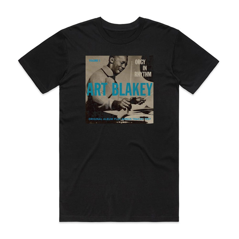Art Blakey Orgy In Rhythm Volume One Album Cover T-Shirt Black