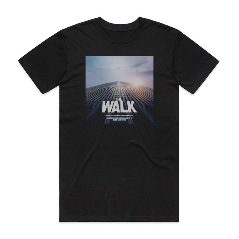 Alan Silvestri The Walk Original Motion Picture Soundtrack Album Cover T-Shirt Black