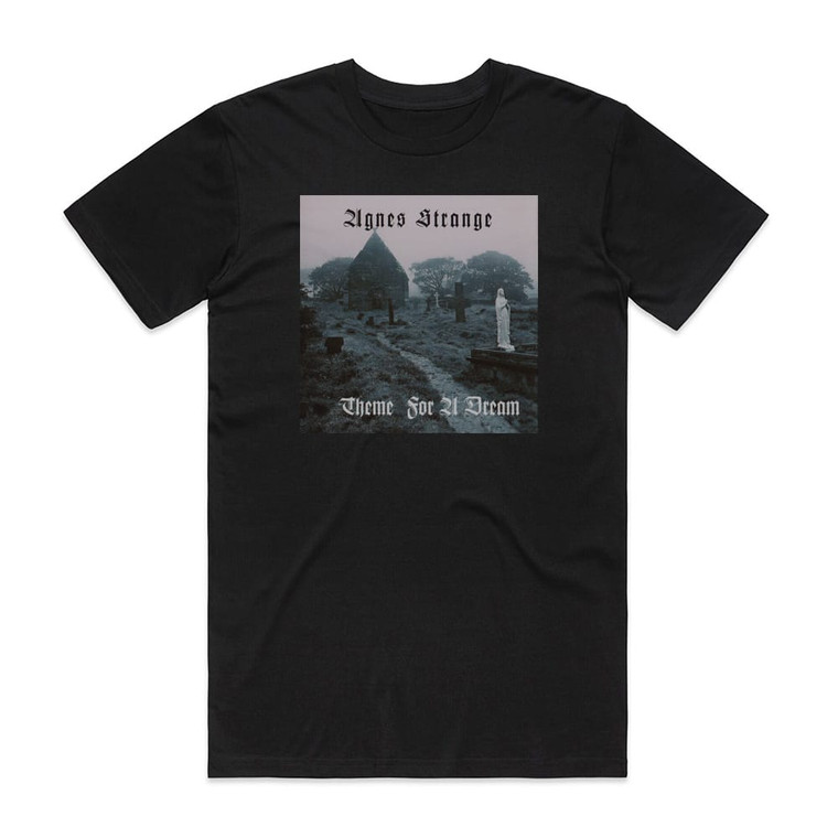 Agnes Strange Theme For A Dream Album Cover T-Shirt Black