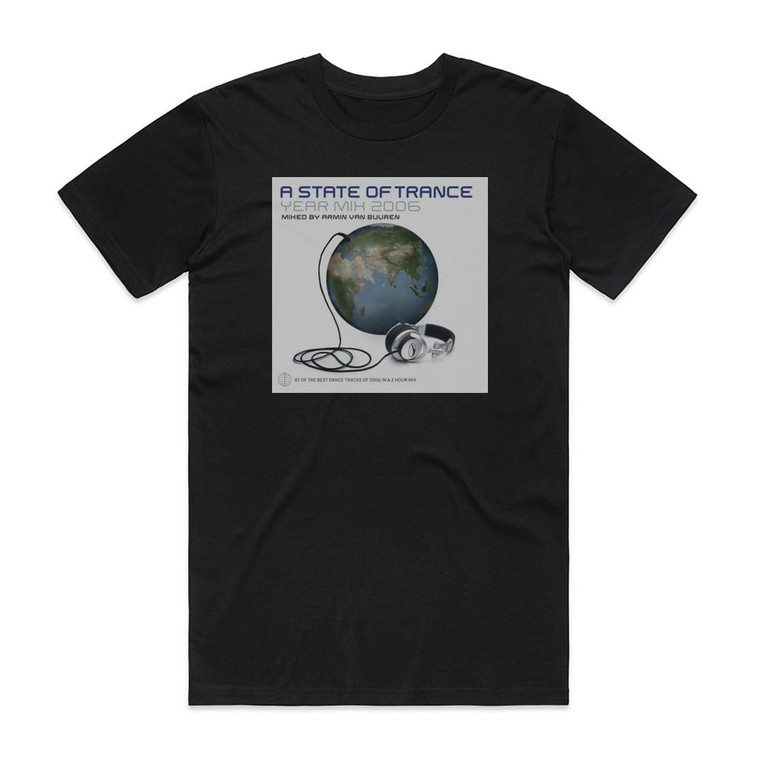Armin van Buuren A State Of Trance Year Mix 2006 Album Cover T-Shirt Black