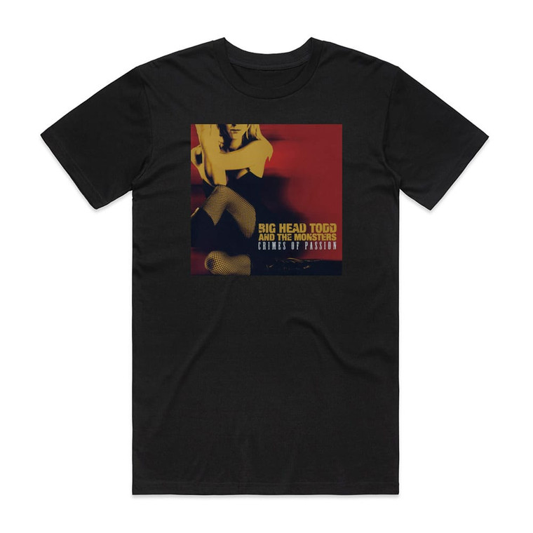 Big Head Todd and The Monsters Crimes Of Passion Album Cover T-Shirt Black