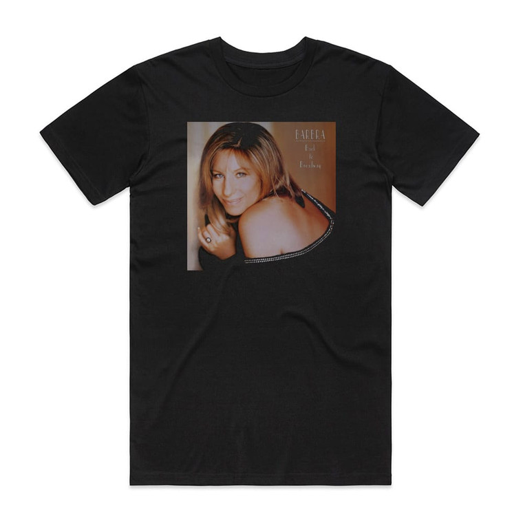 Barbra Streisand Back To Broadway Album Cover T-Shirt Black