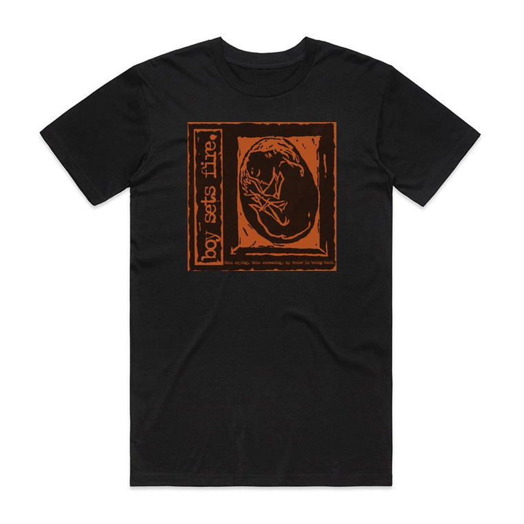 boysetsfire This Crying This Screaming My Voice Is Being Born Album Cover T-Shirt Black