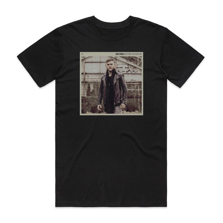 Ben Poole Anytime You Need Me Album Cover T-Shirt Black
