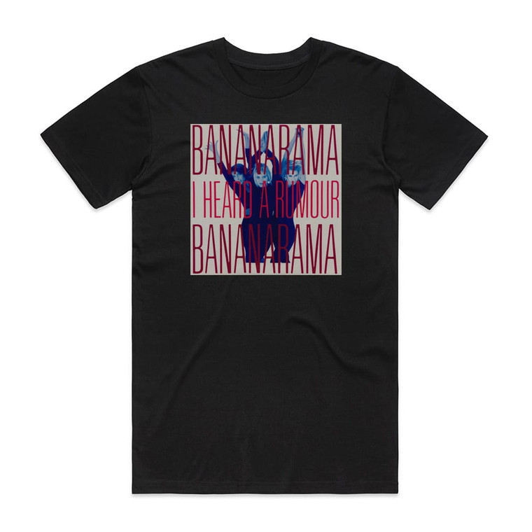 Bananarama I Heard A Rumour Album Cover T-Shirt Black