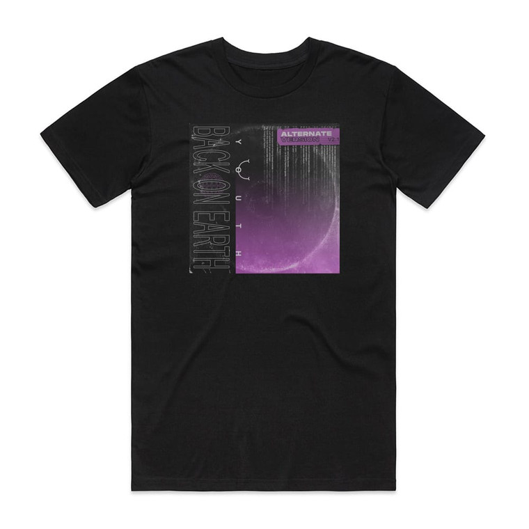 Back On Earth Youth Alternative Version 21 Album Cover T-Shirt Black