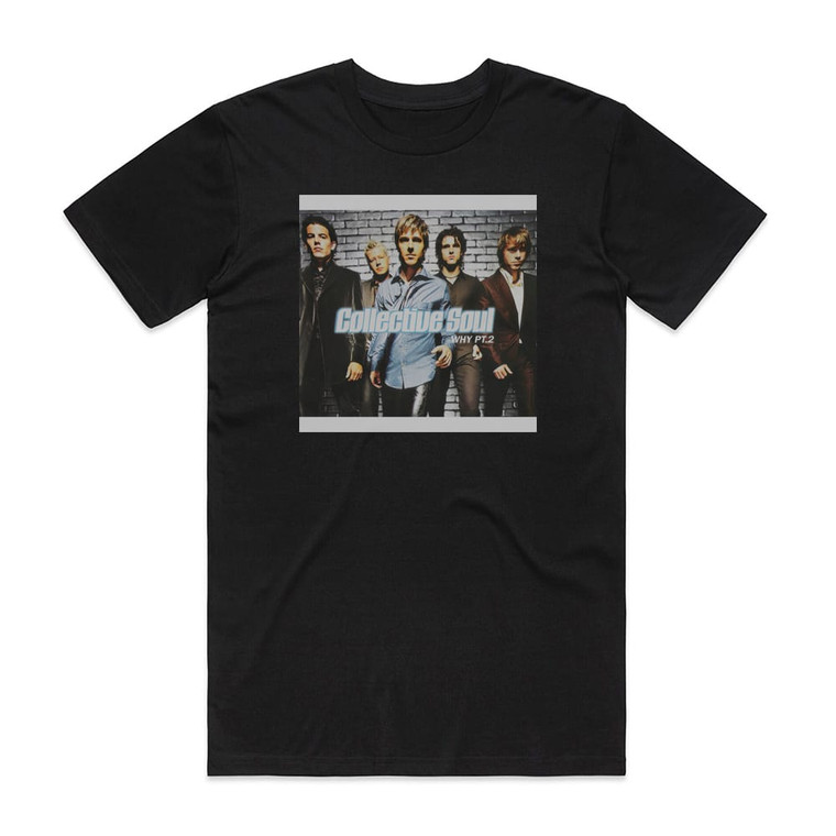 Collective Soul Why Pt2 Album Cover T-Shirt Black