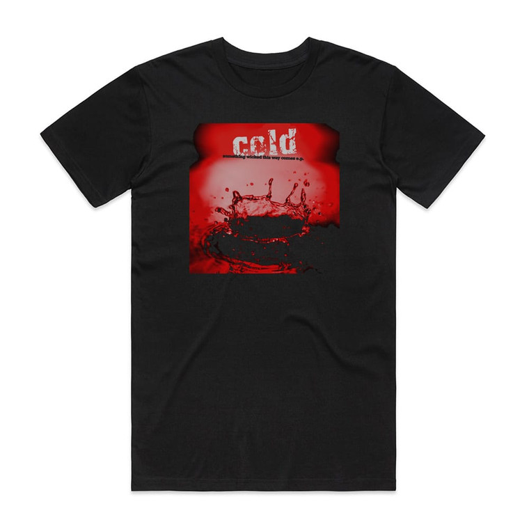 Cold Something Wicked This Way Comes Album Cover T-Shirt Black