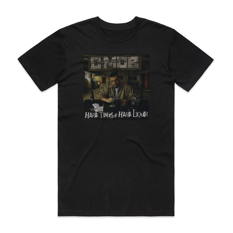 C-Mob Hard Times Hard Liquor Album Cover T-Shirt Black
