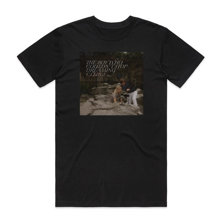Club 8 The Boy Who Couldnt Stop Dreaming Album Cover T-Shirt Black