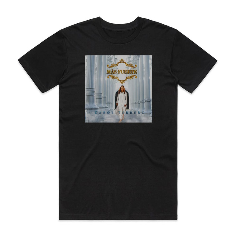 Carol Terrero Mas Fuerte Album Cover T-Shirt Black