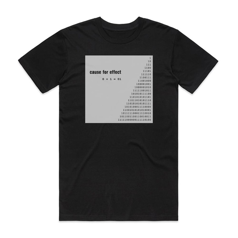 Cause for Effect 0 1 01 Album Cover T-Shirt Black