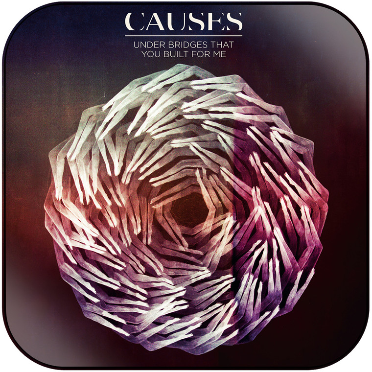 Causes Under Bridges That You Built For Me Album Cover Sticker Album Cover Sticker
