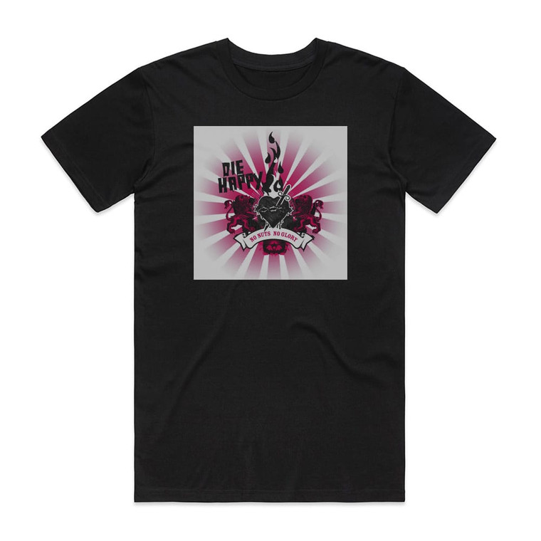 Die Happy No Nuts No Glory Album Cover T-Shirt Black