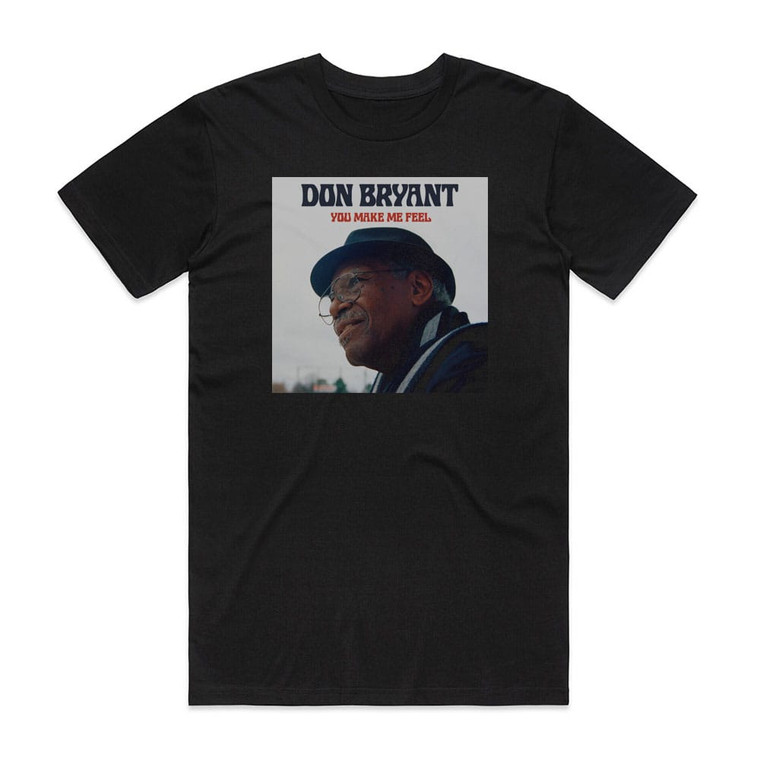 Don Bryant You Make Me Feel Album Cover T-Shirt Black