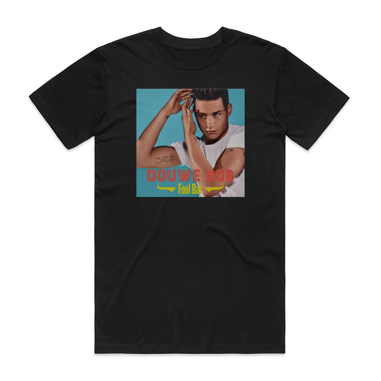 Douwe Bob Fool Bar Album Cover T-Shirt Black