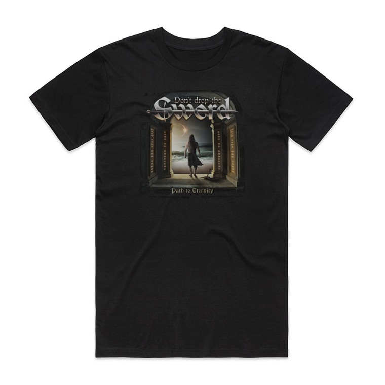Dont Drop the Sword Path To Eternity Album Cover T-Shirt Black