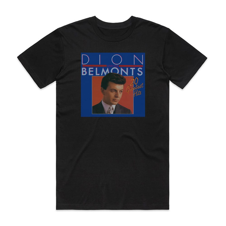 Dion and The Belmonts 20 Greatest Hits Album Cover T-Shirt Black