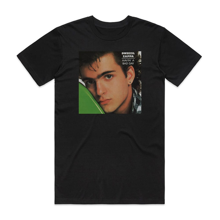 Dweezil Zappa Havin A Bad Day Album Cover T-Shirt Black