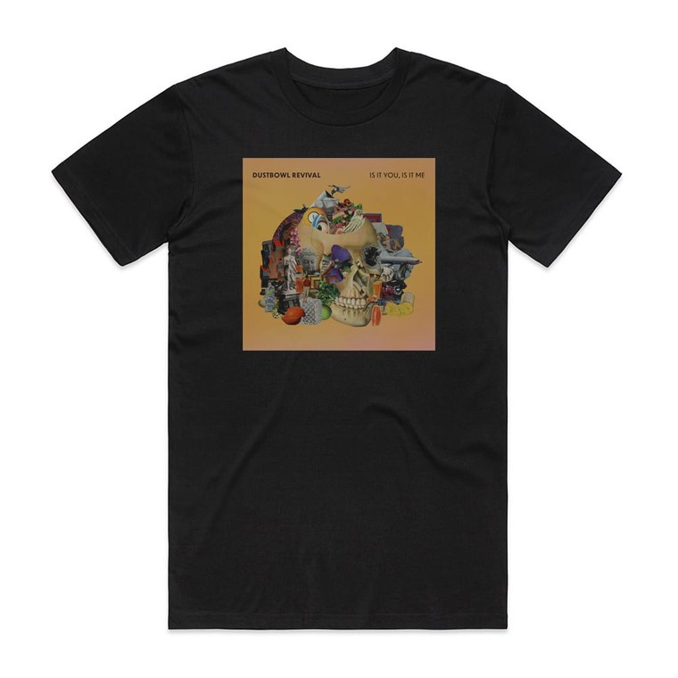 Dustbowl Revival Is It You Is It Me Album Cover T-Shirt Black