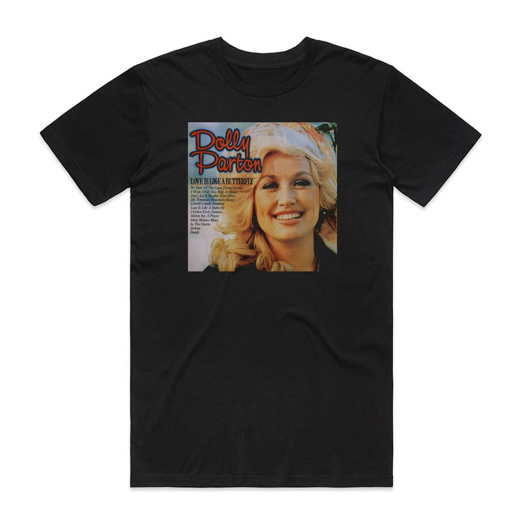 Dolly Parton Love Is Like A Butterfly 1 Album Cover T-Shirt Black