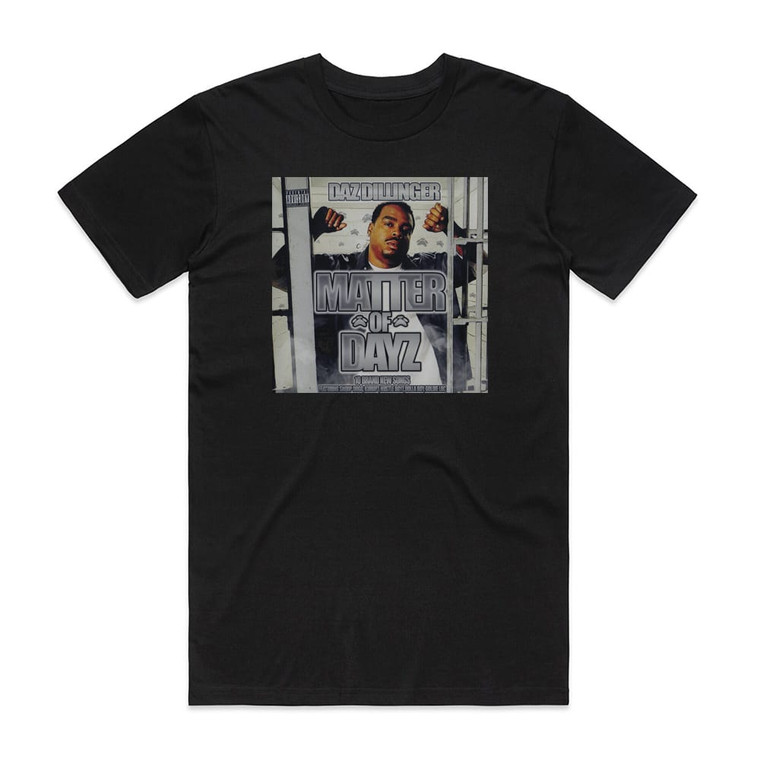 Daz Dillinger Matter Of Dayz Album Cover T-Shirt Black