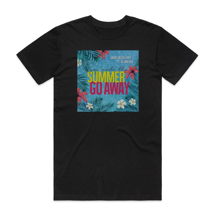 David Hasselhoff You Made The Summer Go Away Album Cover T-Shirt Black