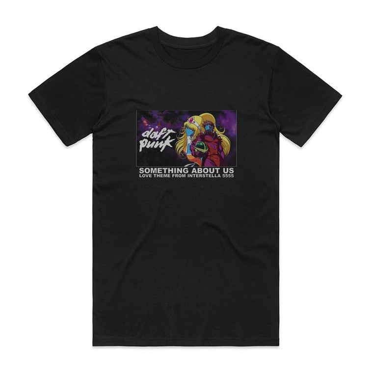 Daft Punk Something About Us Love Theme From Interstella 5555 Album Cover T-Shirt Black