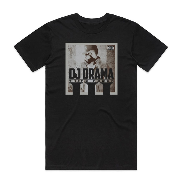 DJ Drama Third Power Album Cover T-Shirt Black