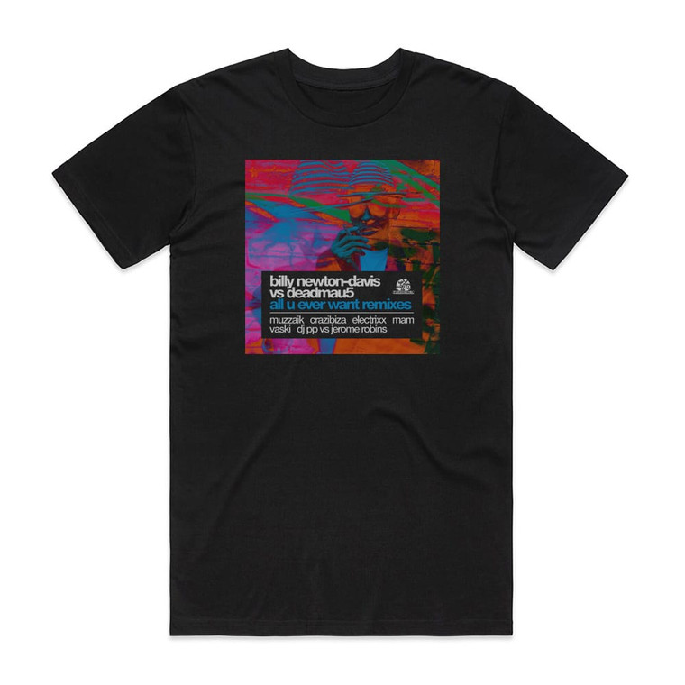 deadmau5 All U Ever Want Remixes 1 Album Cover T-Shirt Black