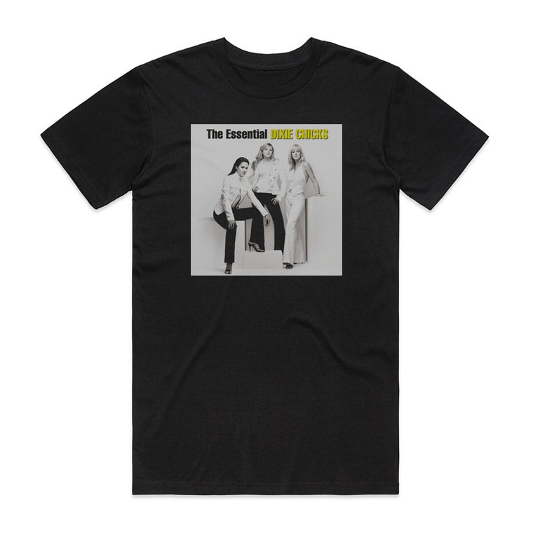 Dixie Chicks The Essential Dixie Chicks 1 Album Cover T-Shirt Black