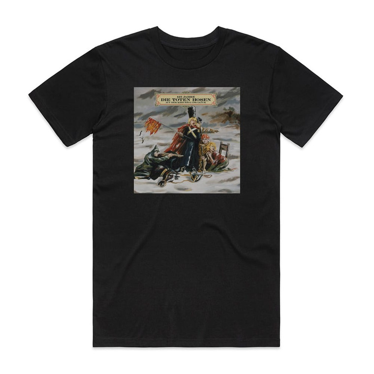 Die Toten Hosen Auf Dem Kreuzzug Ins Glck 125 Jahre Die Toten Hosen 1 Album Cover T-Shirt Black