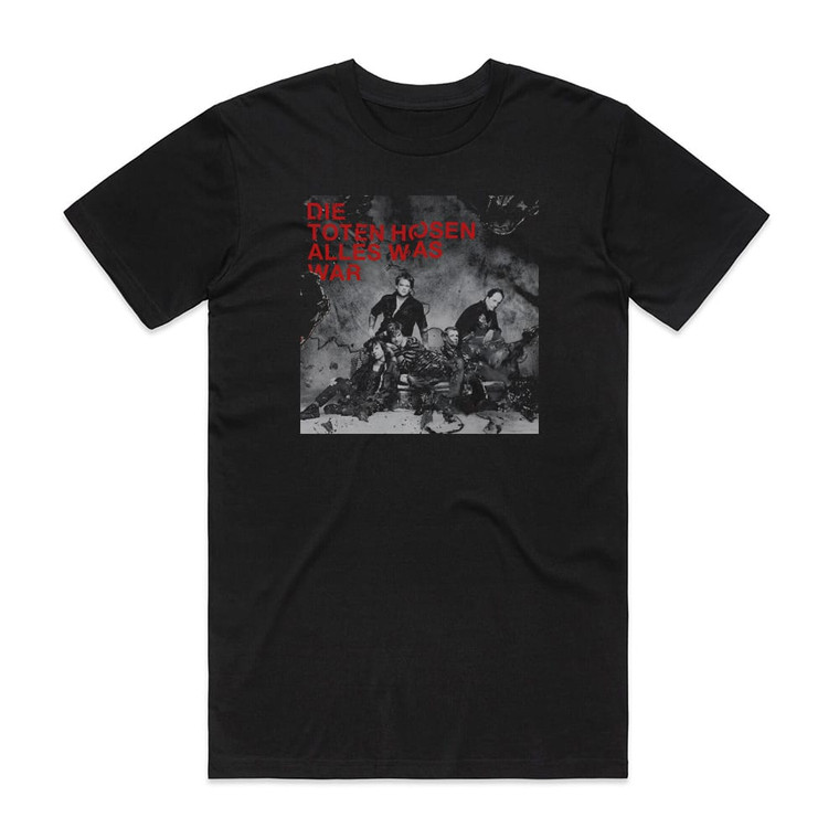 Die Toten Hosen Alles Was War Album Cover T-Shirt Black