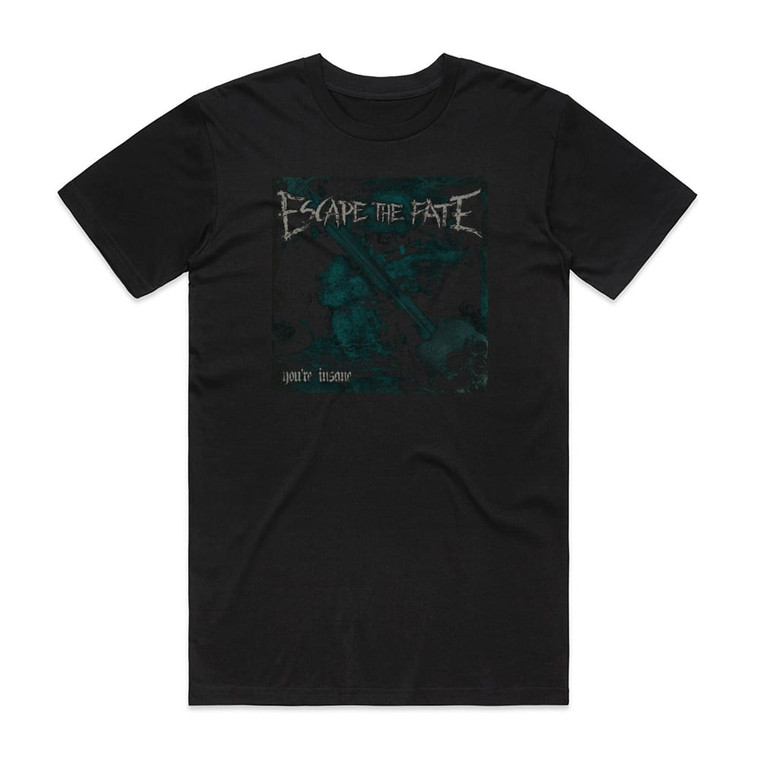 Escape the Fate Youre Insane Album Cover T-Shirt Black
