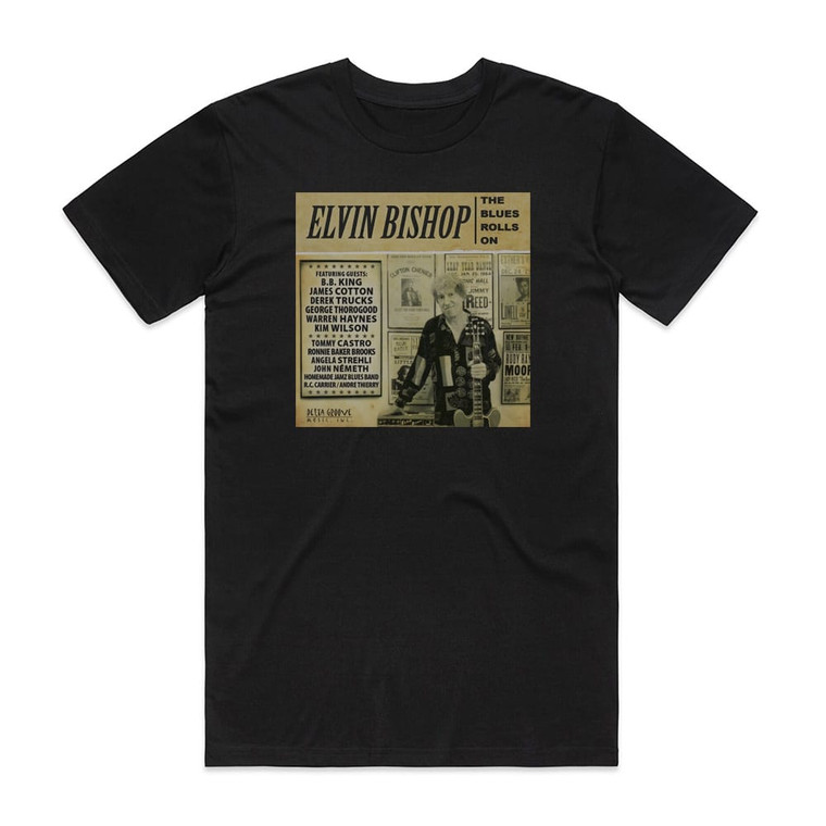 Elvin Bishop The Blues Rolls On Album Cover T-Shirt Black