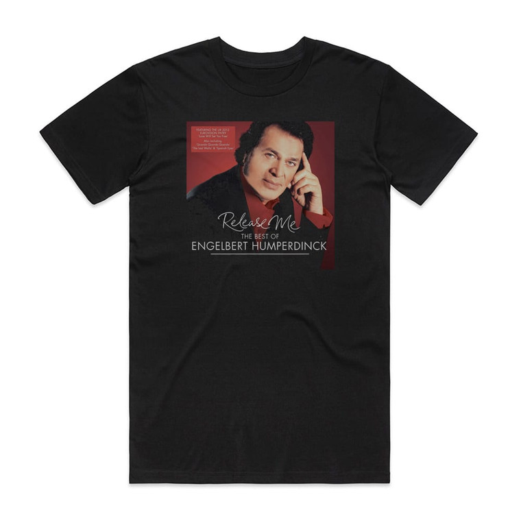 Engelbert Humperdinck Release Me The Best Of Engelbert Humperdinck Album Cover T-Shirt Black