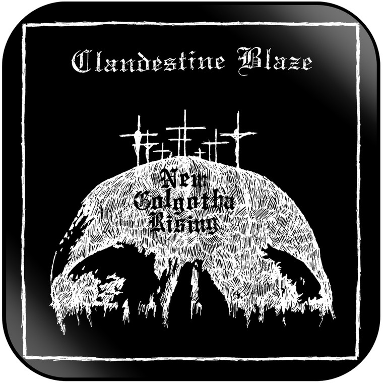 Clandestine Blaze New Golgotha Rising Album Cover Sticker Album Cover Sticker