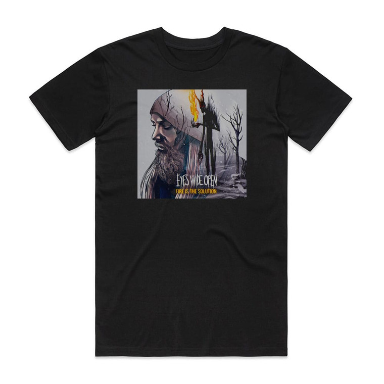 Eyes Wide Open Fire Is The Solution Album Cover T-Shirt Black