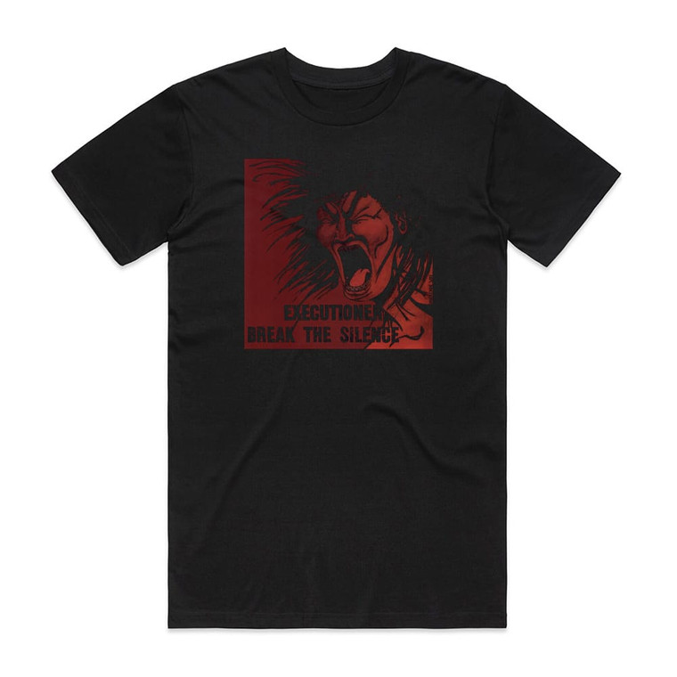 Executioner Break The Silence Album Cover T-Shirt Black Executioner Break The Silence Album Cover T-Shirt Black