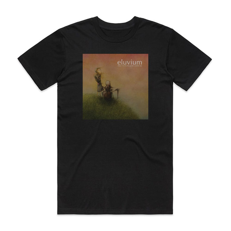 Eluvium When I Live By The Garden And The Sea Album Cover T-Shirt Black