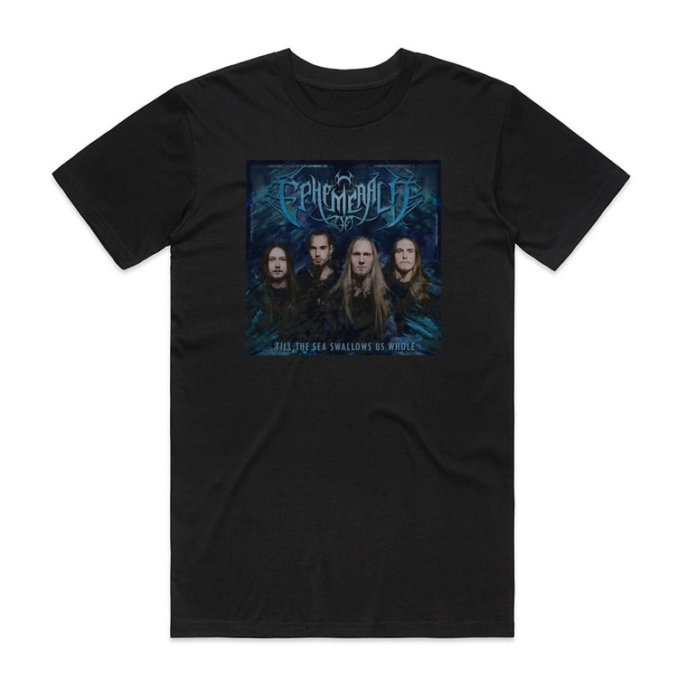 Ephemerald Till The Sea Swallows Us Whole Album Cover T-Shirt Black