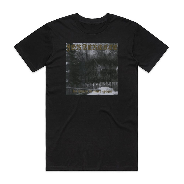 Forteresse Les Hivers De Notre Poque Album Cover T-Shirt Black