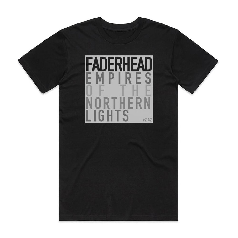 Faderhead Empires Of The Northern Lights V242 Album Cover T-Shirt Black