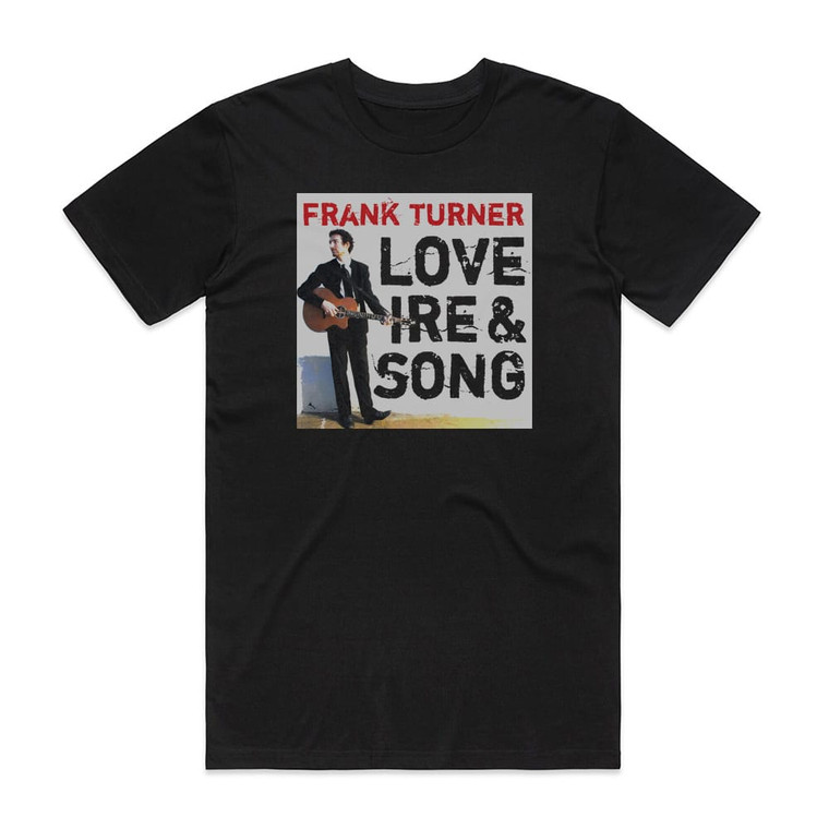 Frank Turner Love Ire Song Album Cover T-Shirt Black
